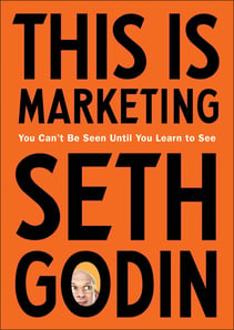 This is Marketing by Seth Godin is a SaaS marketing book giving foundational marketing content